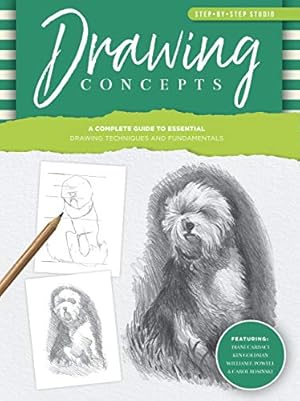 Seller image for Step-by-Step Studio: Drawing Concepts: A complete guide to essential drawing techniques and fundamentals by Goldman, Ken, Powell, William F., Cardaci, Diane, Rosinski, Carol [Paperback ] for sale by booksXpress