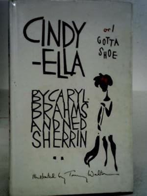 Seller image for Cindy-Ella or I Gotta Shoe for sale by World of Rare Books