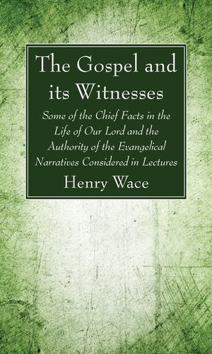 Seller image for The Gospel and its Witnesses by Wace, Henry [Paperback ] for sale by booksXpress