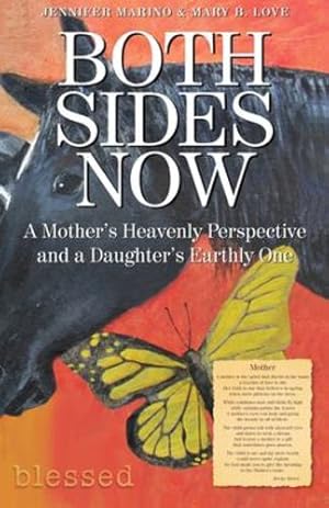 Seller image for Both Sides Now: A Motherâ  s Heavenly Perspective and a Daughterâ  s Earthly One [Soft Cover ] for sale by booksXpress