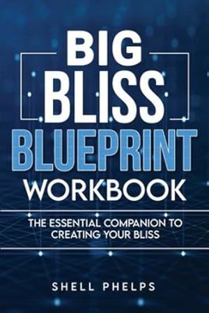 Seller image for Big Bliss Blueprint Workbook: The Essential Companion To Creating Your Bliss [Soft Cover ] for sale by booksXpress