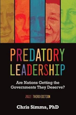 Seller image for Predatory Leadership: : are nations getting the governments they deserve? by Simms, Chris D [Paperback ] for sale by booksXpress