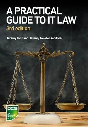 Seller image for A Practical Guide to IT Law by Victoria Hordern, Sara Ellacott, Michaela McDonald, Nikki Cordell, Andy Lucas, Andrew Katz, Stewart James, Stuart Smith [Paperback ] for sale by booksXpress