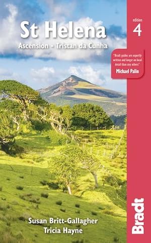 Seller image for St Helena: Ascension, Tristan da Cunha (Bradt Travel Guide) by Britt-Gallagher, Susan, Hayne, Tricia [Paperback ] for sale by booksXpress