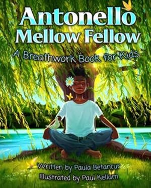 Seller image for Antonello Mellow Fellow: A Breathwork Book for Kids [Soft Cover ] for sale by booksXpress