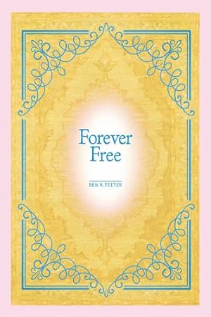 Seller image for Forever Free by Teeter, Ben R [Paperback ] for sale by booksXpress