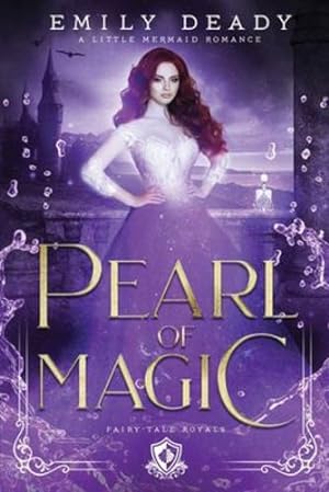 Seller image for Pearl of Magic: A Little Mermaid Romance (Fairy Tale Royals) [Soft Cover ] for sale by booksXpress