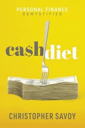 Image du vendeur pour Cash Diet: Personal Finance Demystified [Soft Cover ] mis en vente par booksXpress