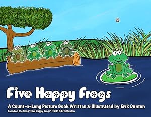 Bild des Verkufers fr Five Happy Frogs: A Count-A-Long Picture Book by Dunton, Erik [Paperback ] zum Verkauf von booksXpress