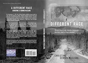 Seller image for A Different Race: World War II, The Alaska HIghway, Racism, and a Court-Martial [Soft Cover ] for sale by booksXpress