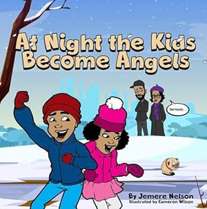 Bild des Verkufers fr At Night The Kids Become Angels by NELSON, JEMERE MONTEL [Paperback ] zum Verkauf von booksXpress