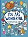 Image du vendeur pour You Are Wonderful: A Coloring Book That Thinks You Are Pretty Darn Cool [Soft Cover ] mis en vente par booksXpress