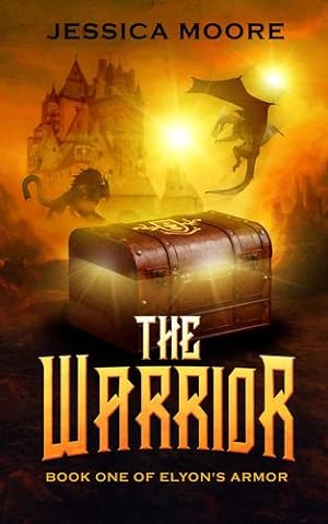 Imagen del vendedor de The Warrior: Book One of Elyon's Armor by Moore, Jessica [Paperback ] a la venta por booksXpress