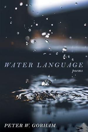 Imagen del vendedor de Water Language by Gorham, Peter W [Hardcover ] a la venta por booksXpress