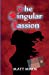 Imagen del vendedor de The Singular Passion [Soft Cover ] a la venta por booksXpress