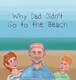 Bild des Verkufers fr Why Dad Didn't Go to the Beach [Hardcover ] zum Verkauf von booksXpress