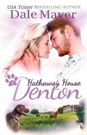Seller image for Denton: A Hathaway House Heartwarming Romance by Mayer, Dale, Mayer, Dale [Paperback ] for sale by booksXpress