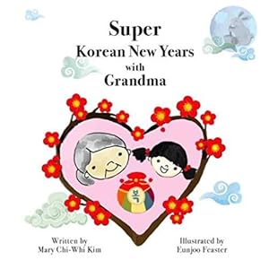 Seller image for Super Korean New Years with Grandma by Kim, Mary Chi-Whi [Paperback ] for sale by booksXpress