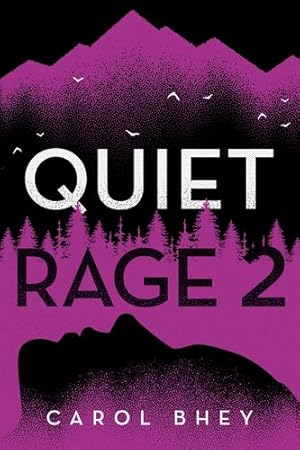 Seller image for Quiet Rage 2 by Bhey, Carol [Paperback ] for sale by booksXpress