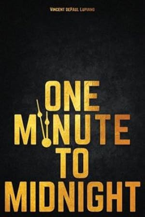 Seller image for One Minute to Midnight by Lupiano, Vincent Depaul [Paperback ] for sale by booksXpress