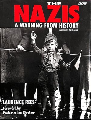 Seller image for The Nazis: A Warning from History for sale by M Godding Books Ltd