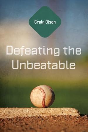 Seller image for Defeating the Unbeatable by Olson, Craig [Paperback ] for sale by booksXpress