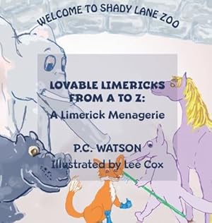 Imagen del vendedor de Lovable Limericks from A to Z: A Limerick Menagerie [Hardcover ] a la venta por booksXpress