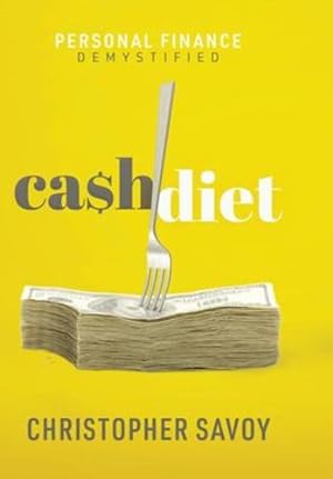 Image du vendeur pour Cash Diet: Personal Finance Demystified [Hardcover ] mis en vente par booksXpress