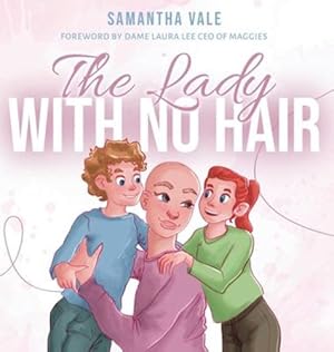 Immagine del venditore per The Lady With no Hair by Vale, Samantha [Hardcover ] venduto da booksXpress