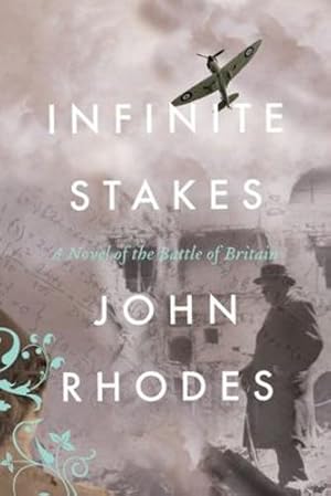 Bild des Verkufers fr Infinite Stakes: A Novel of the Battle of Britain by Rhodes, John [Paperback ] zum Verkauf von booksXpress