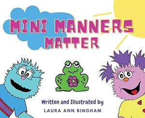 Bild des Verkufers fr Mini Manners Matter by Bingham, Laura Ann [Hardcover ] zum Verkauf von booksXpress
