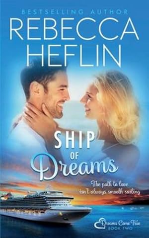 Seller image for Ship of Dreams by Heflin, Rebecca [Paperback ] for sale by booksXpress