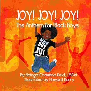 Seller image for Joy! Joy! Joy! The Anthem for Black Boys by Reid, Nzinga-Christina [Paperback ] for sale by booksXpress