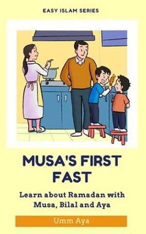 Immagine del venditore per Musa's First Fast: Learn about Ramadan with Musa, Bilal and Aya [Soft Cover ] venduto da booksXpress