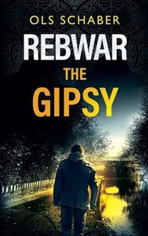 Imagen del vendedor de Rebwar - The Gipsy: A London Murder Mystery by Schaber, Ols [Paperback ] a la venta por booksXpress