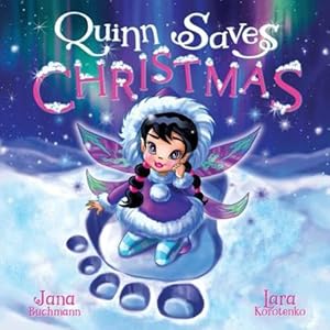 Imagen del vendedor de Quinn Saves Christmas: A magical snow fairy adventure by Buchmann, Jana [Paperback ] a la venta por booksXpress