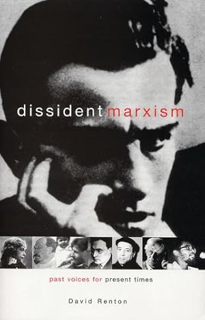 Immagine del venditore per Dissident Marxism: Past Voices for Present Times by Renton, David [Paperback ] venduto da booksXpress