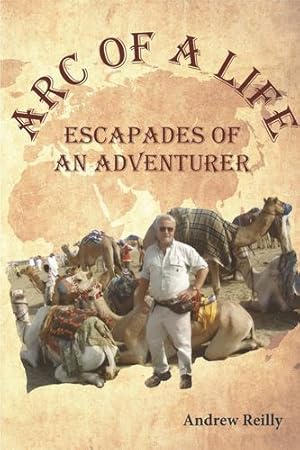 Seller image for Arc of a Life: Escapades of an Adventurer [Soft Cover ] for sale by booksXpress