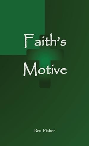 Image du vendeur pour Faith's Motive by Fisher, Ben [Paperback ] mis en vente par booksXpress