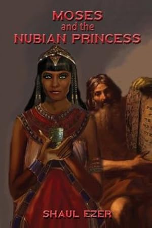Immagine del venditore per Moses and the Nubian Princess by Ezer, Shaul [Paperback ] venduto da booksXpress
