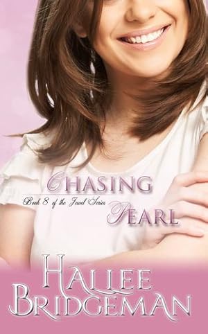 Imagen del vendedor de Chasing Pearl: The Jewel Series Book 8 by Bridgeman, Hallee [Hardcover ] a la venta por booksXpress