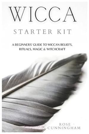 Seller image for Wicca Starter Kit: A Beginners' Guide to Wicca Beliefs, Rituals, Magic and Witchcraft [Soft Cover ] for sale by booksXpress