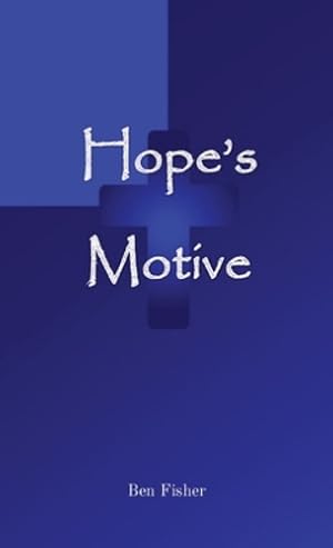 Seller image for Hope's Motive by Fisher, Ben [Paperback ] for sale by booksXpress