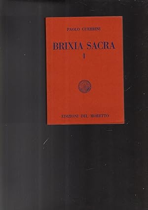 Immagine del venditore per BRIXIA SACRA I venduto da iolibrocarmine