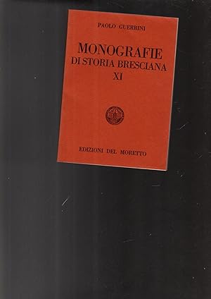 Immagine del venditore per MONOGRAFIE DI STORIA BRESCIANA XI venduto da iolibrocarmine