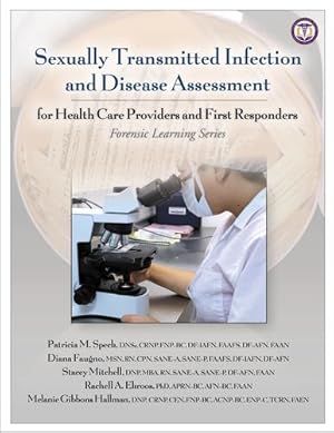 Immagine del venditore per Sexually Transmitted Infection and Disease Assessment by Patricia M. Speck (Author), Diana K. Faugno (Author), Stacey Mitchell (Author), Rachell A. Ekroos (Author), Melanie Gibbons Hallman (Author) [Perfect Paperback ] venduto da booksXpress