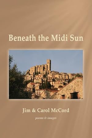 Seller image for Beneath the Midi Sun [Soft Cover ] for sale by booksXpress