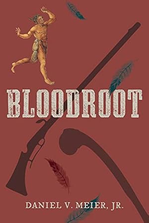 Seller image for Bloodroot by Meier Jr., Daniel V. [Paperback ] for sale by booksXpress
