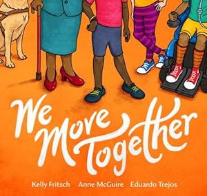 Seller image for We Move Together by Fritsch, Kelly, McGuire, Anne [Hardcover ] for sale by booksXpress