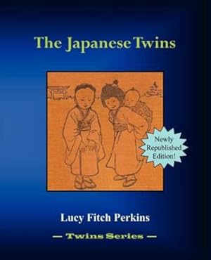 Seller image for The Japanese Twins by Perkins, Lucy Fitch [Paperback ] for sale by booksXpress